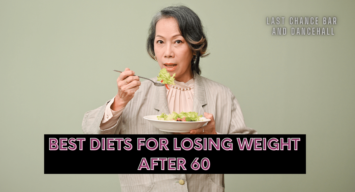 Best Diets for Losing Weight After 60